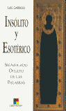 INSOLITO Y ESOTERICO : SIGNIFICADO OCULTO DE LAS PALABRAS