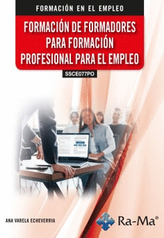 (SSCE077PO) FORMACIÓN DE FORMADORES PARA FORMACIÓN PROFESIONAL PARA EL EMPLEO