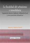FISCALIDAD DEL URBANISMO E INMOBILARIA.