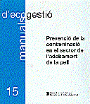 PREVENCIÓ DE LA CONTAMINACIÓ EN EL SECTOR D'ADOBAMENT DE LA PELL
