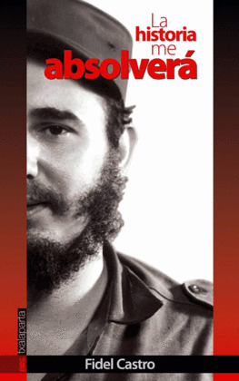 HISTORIA ME ABSOLVERA, LA