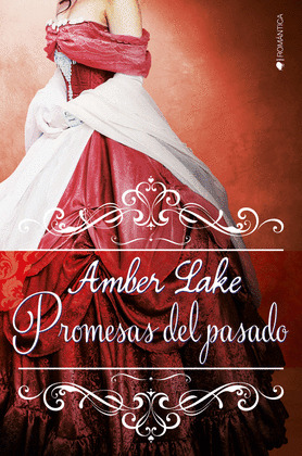 PROMESAS DEL PASADO (LOS RAWSON #3)