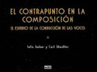 EL CONTRAPUNTO EN LA COMPOSICIONEL ESTUDIO EN LA COMPOSICION DE LAS VOCES