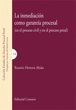 INMEDIACION COMO GARANTIA PROCESAL, LA (PROCESO CIVIL Y PENAL)