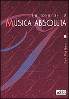 LA IDEA DE LA MUSICA ABSOLUTA