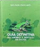 GUIA DEFINITIVA DOS ANFIBIOS E RÉPTILES DA GALIZA