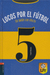 LOCOS POR EL FUTBOL 5. UN BALON CON EFECTO