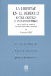 LIBERTAD EN EL DERECHO. ENTRE CERTEZA E INCERTIDUMBRE