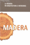 MADERA EN ARQUITECTURA E INTERIORES, LA