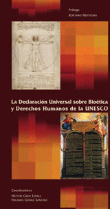DECLARACION UNIVERSAL SOBRE BIOETICA Y DERECHOS HUMANOS DE LA UNESCO, LA