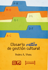 GLOSARIO CRITICO DE GESTION CULTURAL.(ALUMBRE)