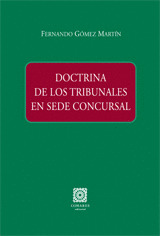 DOCTRINA DE LOS TRIBUNALES EN SEDE CONCURSAL.