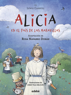 ALICIA EN EL PAÍS DE LAS MARAVILLAS DE LEWIS CARROLL