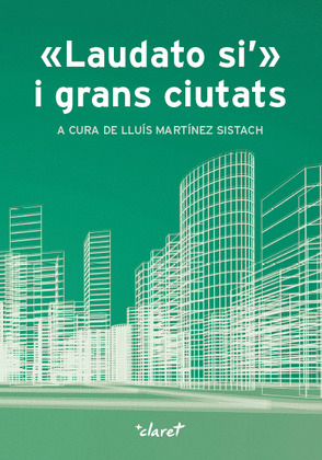 LAUDATO SI I GRANS CIUTATS