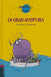 MONSTRUO Y RANA 1. LA GRAN AVENTURA (CARTONE)