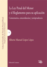 LEY PENAL DEL MENOR Y EL REGLAMENTO PARA SU APLICACION, LA