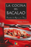 COCINA DEL BACALAO, LA  RECETAS DE AYER Y DE HOY