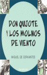 DON QUIJOTE Y LOS MOLINOS DE VIENTO
