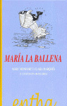 MARIA LA BALLENA