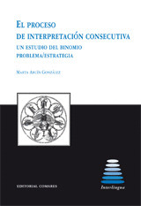 65.PROCESO INTERPRETACION CONSECUTIVA.ESTUDIO BINOMIO