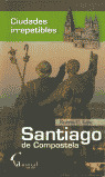 SANTIAGO DE COMPOSTELA IRREPETIBLE