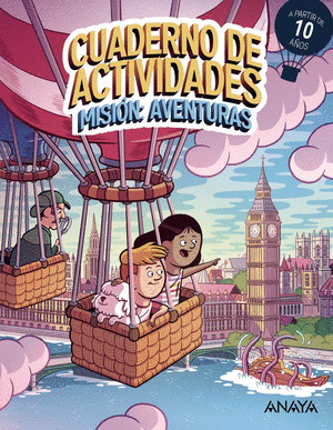 CUADERNO DE ACTIVIDADES. VERANO DE AVENTURAS. A PARTIR DE DIEZ AÑOS. 5.º PRIMARIA