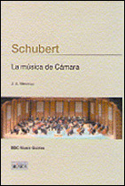 SCHUBERT LA MUSICA DE CAMARA