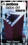 A AMBOS LADOS DEL MURO.