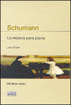 SCHUMANN LA MUSICA PARA PIANO