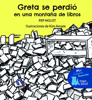 GRETA SE PERDIÓ EN UNA MONTAÑA DE LIBROS