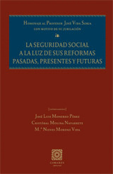 SEGURIDAD SOCIAL A LA LUZ DE SUS REFORMAS PASADAS, PRESENTES Y FUTURAS, LA
