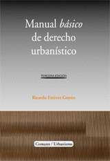 MANUAL BASICO DE DERECHO URBANISTICO (3ª EDICION, 2008)