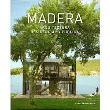MADERA. VIVIENDA Y COMERCIAL