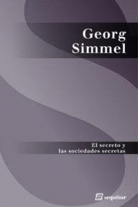 SECRETO Y LAS SOCIEDADES SECRETAS, EL
