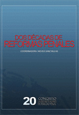 DOS DÉCADAS DE REFORMAS PENALES.