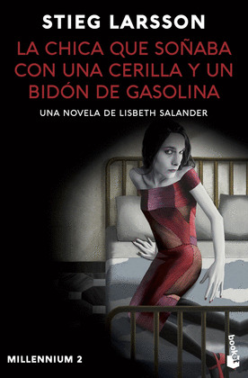 CHICA QUE SOÑABA CON UNA CERILLA Y UN BIDON DE GASOLINA, LA