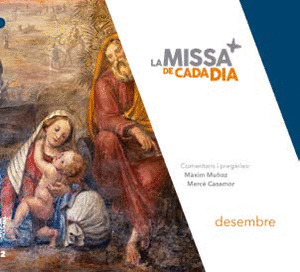 LA MISSA DE CADA DIA. DESEMBRE 2022