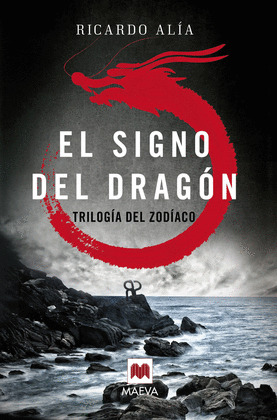 SIGNO DEL DRAGON, EL. TRILOGIA DEL ZODIACO
