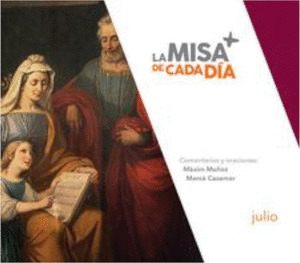 LA MISA DE CADA DÍA. JULIO 2022
