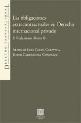 OBLIGACIONES EXTRACONTRACTUALES EN DERECHO INTERNACIONAL PRIVADO, LAS