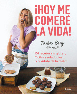 ¡HOY ME COMERE LA VIDA!