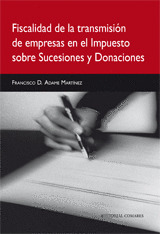 FISCALIDAD DE LA TRANSMISION DE EMPRESAS EN EL IMPUESTO SOBRE SUCESIONES Y DONACIONES