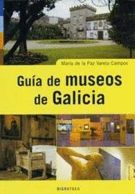 GUIA DE MUSEOS DE GALICIA