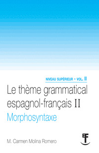 LE THEME GRAMMATICAL ESPAGNOL FRANCAIS II MORPHOSYNTAXE