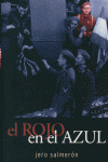 ROJO EN EL AZUL, EL