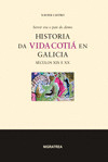 HISTORIA DA VIDA COTIA EN GALICIA. SECULOS XIX E XX