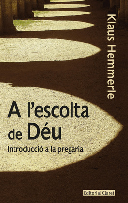 A L'ESCOLTA DE DÉU