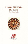 NOVA PRESENZA DO BNG, A