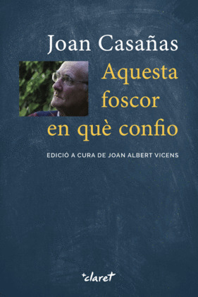 AQUESTA FOSCOR EN QUE CONFIO