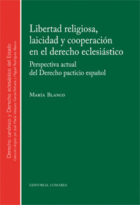 LIBERTAD RELIGIOSA, LAICIDAD Y COOPERACION EN EL DERECHO